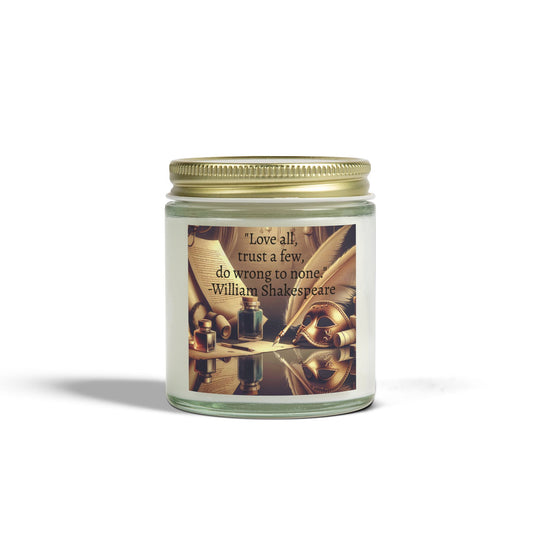 "Love All, Trust a Few" Coconut Apricot Wax Candle – Inspirational Shakespeare Quote (4oz, 9oz)