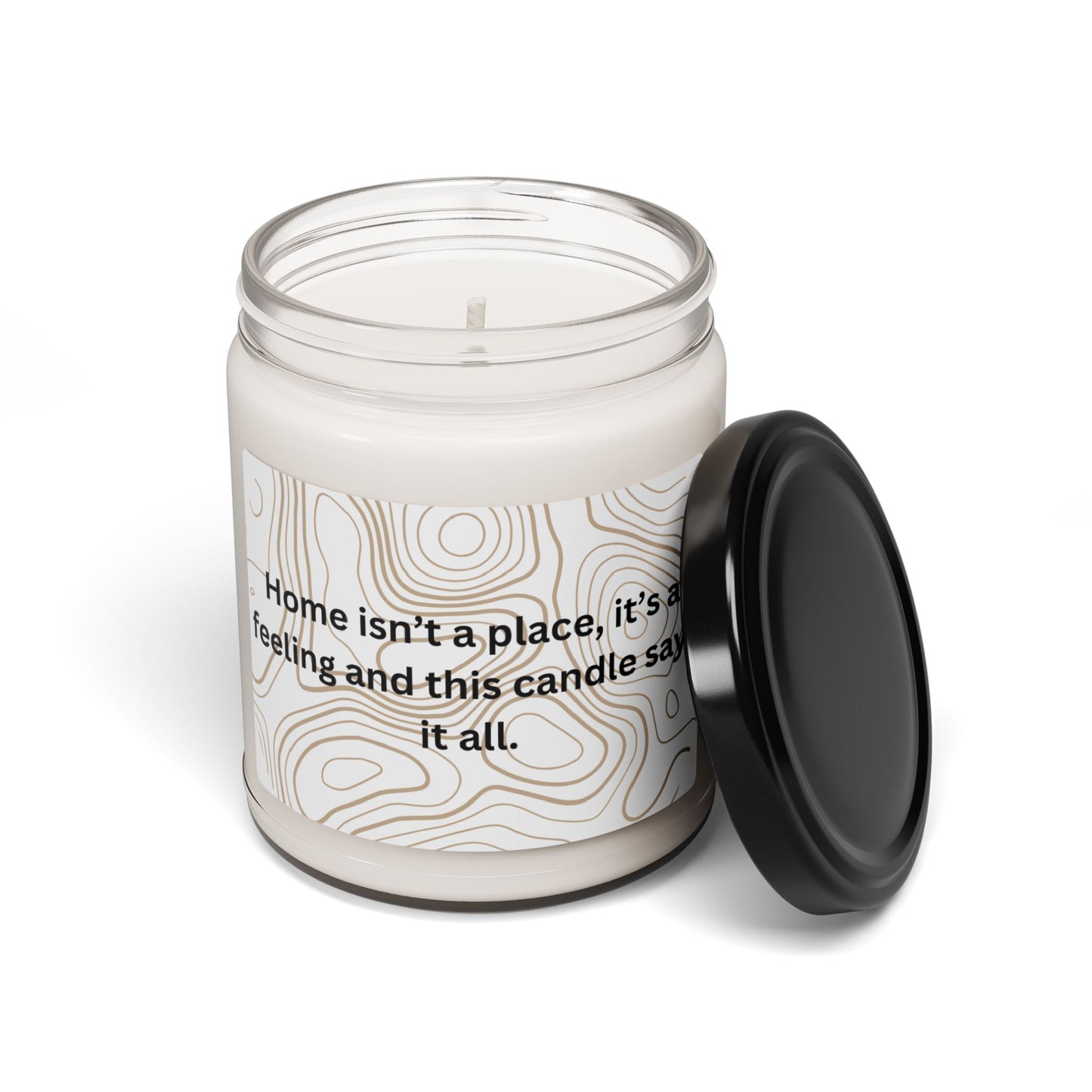 Home Isn’t a Place, It’s a Feeling – Soy Scented Candle – A Heartwarming Glow" 9oz