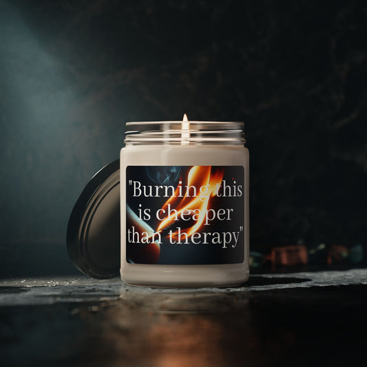 "Burning This is Cheaper Than Therapy" Scented Soy Candle, 9oz