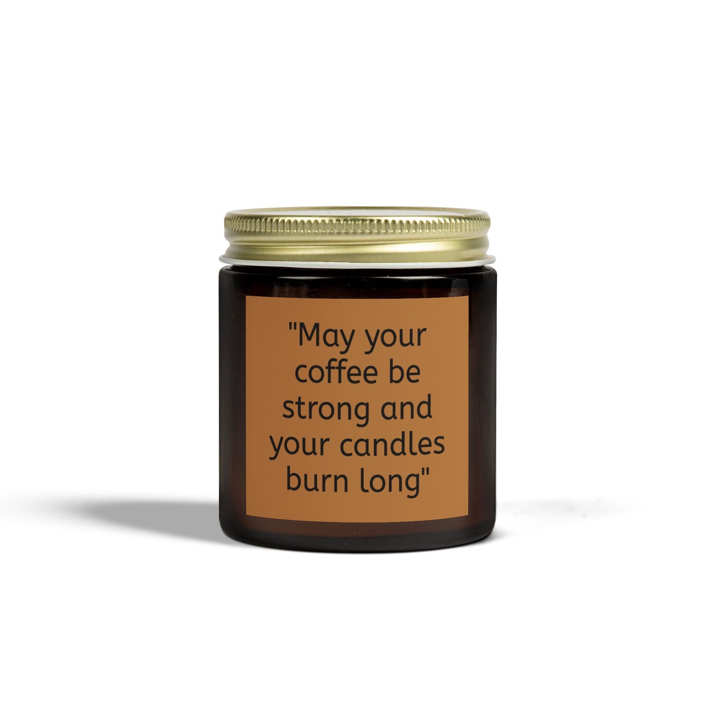 Candle - Coffee Quote Scented Coconut Apricot Candles (4oz, 9oz)