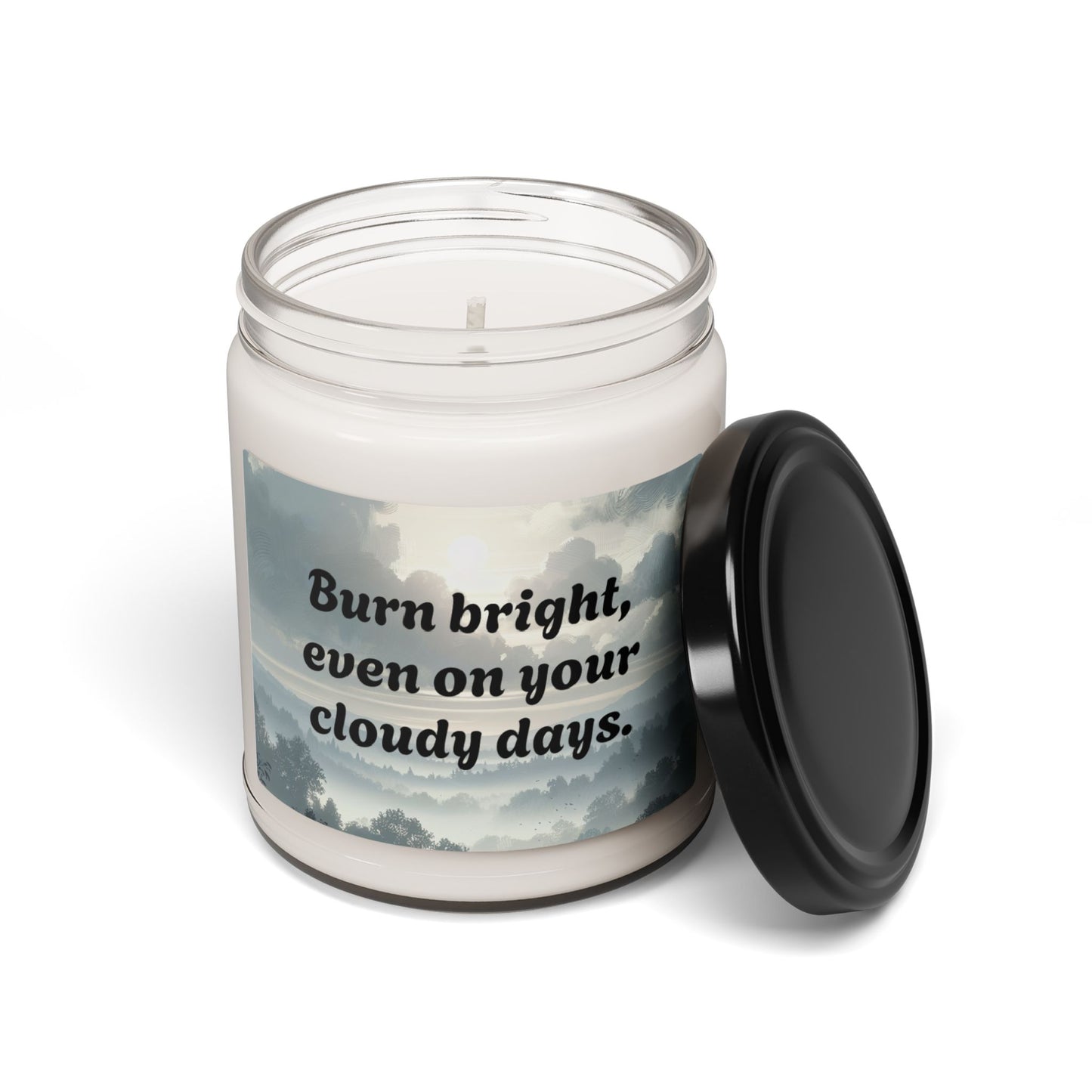 Soy Candle – Burn Bright, Even on Your Cloudy Days – Uplifting & Aromatic 9oz