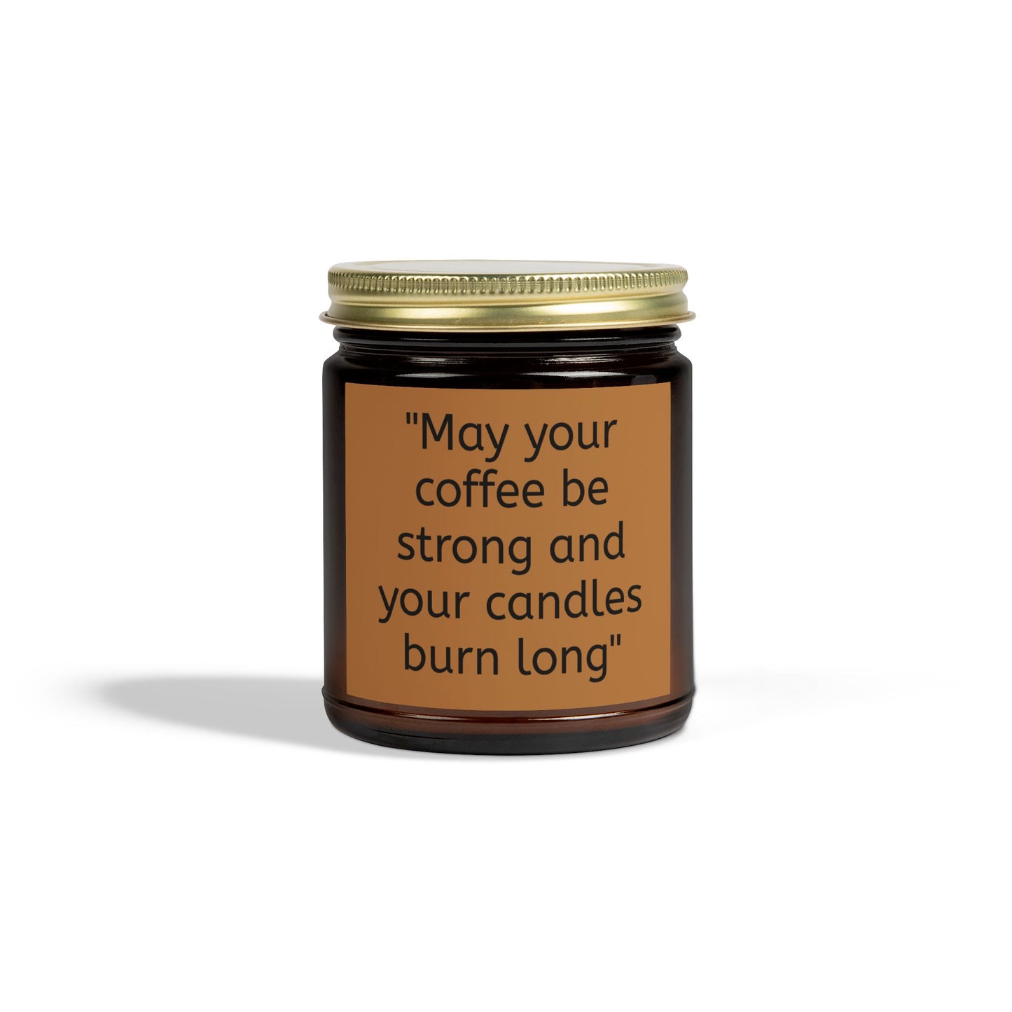 Candle - Coffee Quote Scented Coconut Apricot Candles (4oz, 9oz)