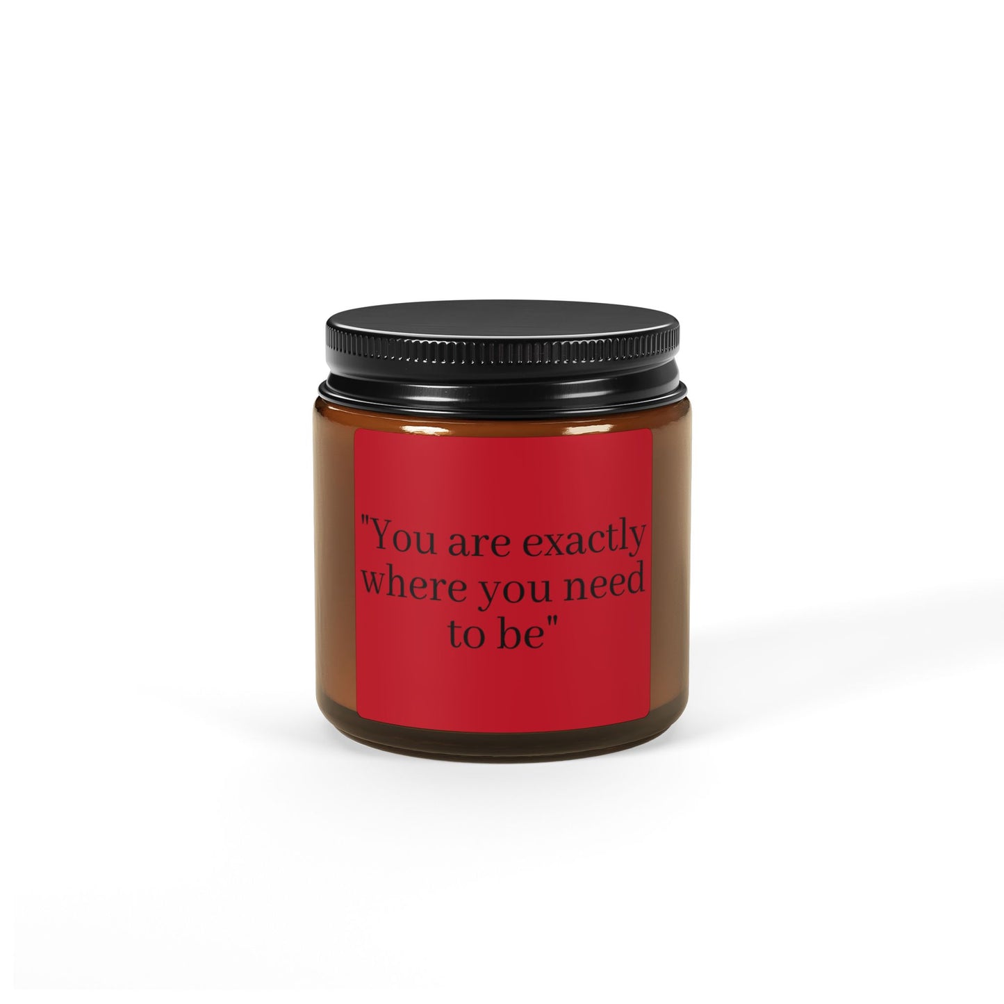 Soy Candle Inspirational Quote - Amber Jar