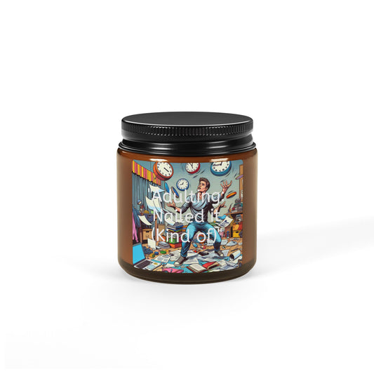 "Adulting: Nailed it (Kind of)" Scented Soy Candle (Multi-Size, Amber Jar)